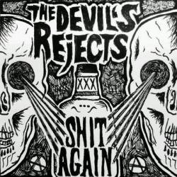 The Devils Rejects : Shit Again